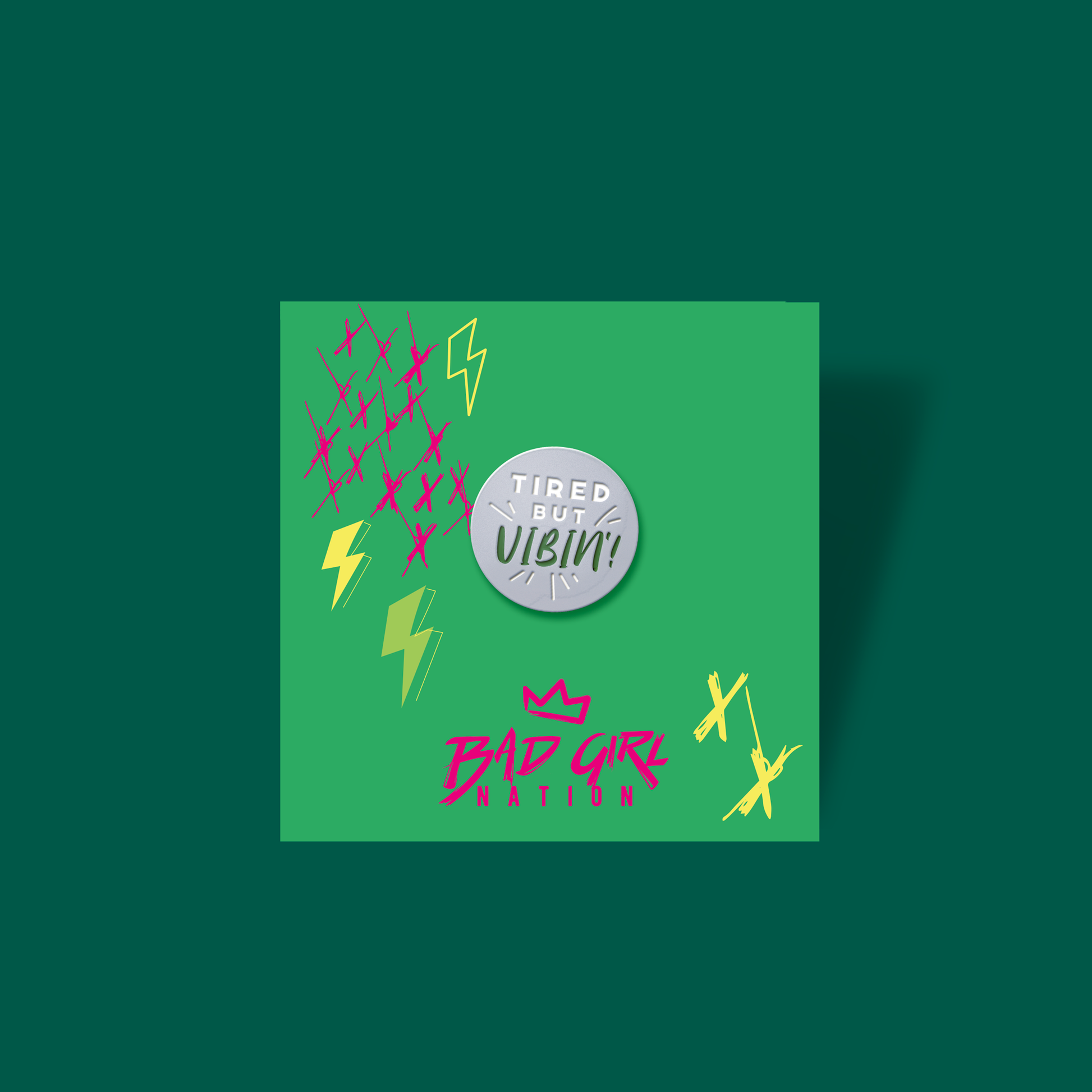 Tired But Vibin' | Metal Pin