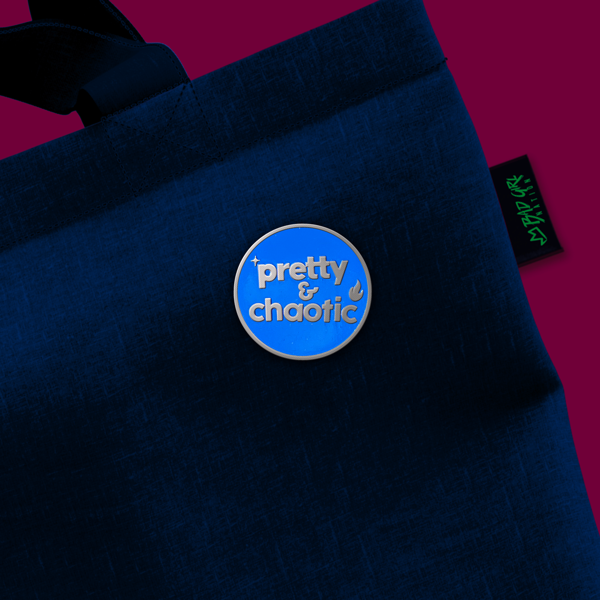 Pretty & Chaotic | Metal Pin